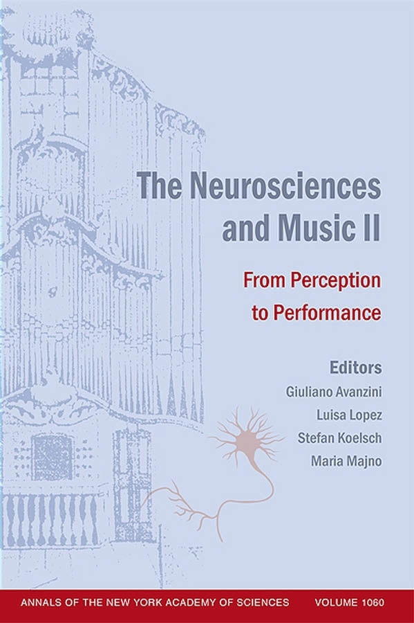 The Neurosciences and Music II; From Perception to Performance, Volume 1060 (Paperback / softback) 9781573316118