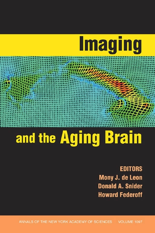 Imaging and the Aging Brain, Volume 1097 (Paperback / softback) 9781573316590