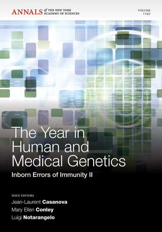 The Year in Human and Medical Genetics; Inborn Errors of Immunity II, Volume 1242 (Paperback / softback) 9781573318518