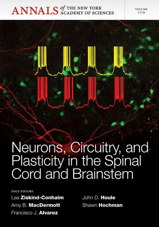 Neurons, Circuitry, and Plasticity in the Spinal Cord and Brainstem, Volume 1279 (Paperback / softback) 9781573318747