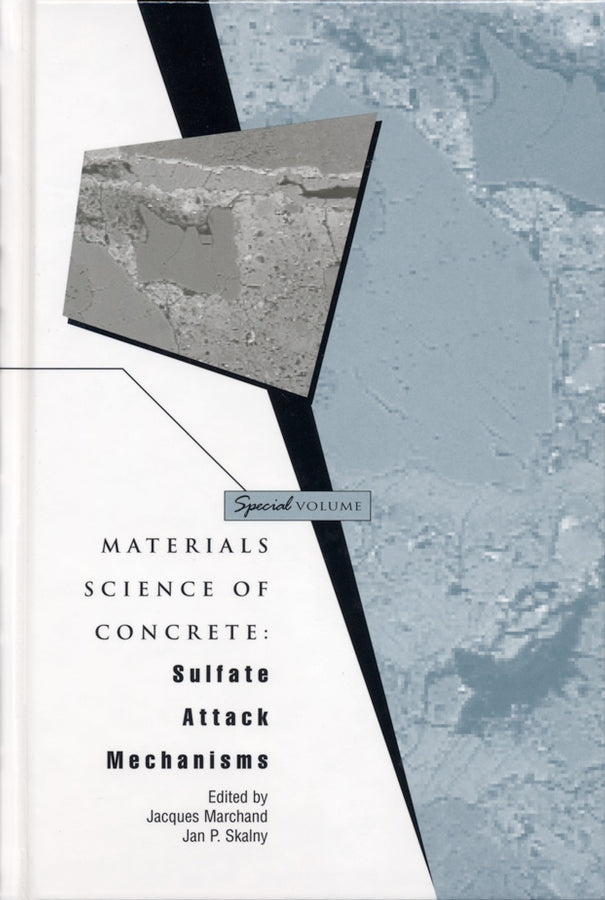 Materials Science of Concrete, Special Volume; Sulfate Attack Mechanisms (Hardback) 9781574980745