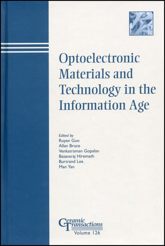 Optoelectronic Materials and Technology in the Information Age (Hardback) 9781574981346