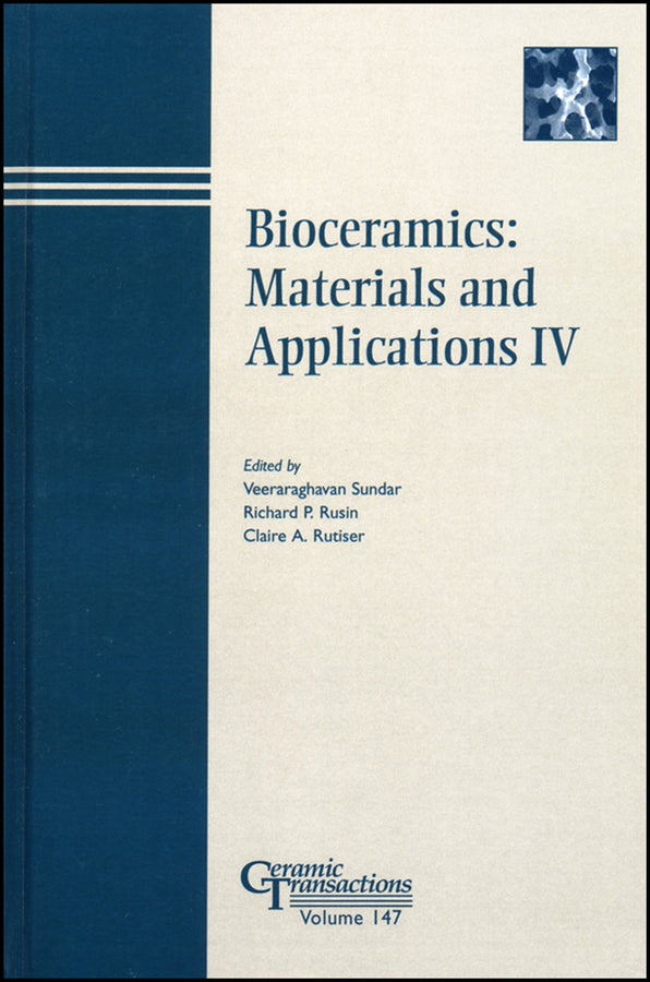 Bioceramics: Materials and Applications IV (Hardback) 9781574982022