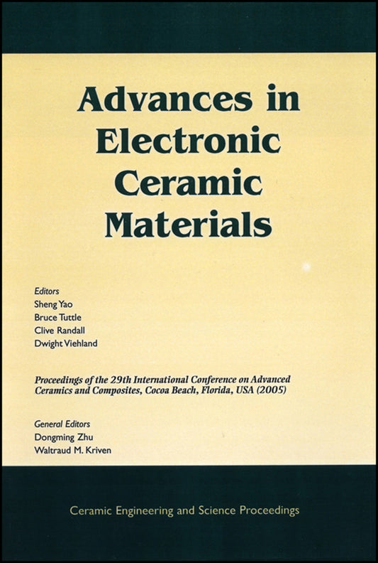 Advances in Electronic Ceramic Materials; A Collection of Papers Presented at the 29th International Conference on Advanced Ceramics and Composites, Jan 23-28, 2005, Cocoa Beach, FL, Volume 26, Issue 5 (Paperback / softback) 9781574982350