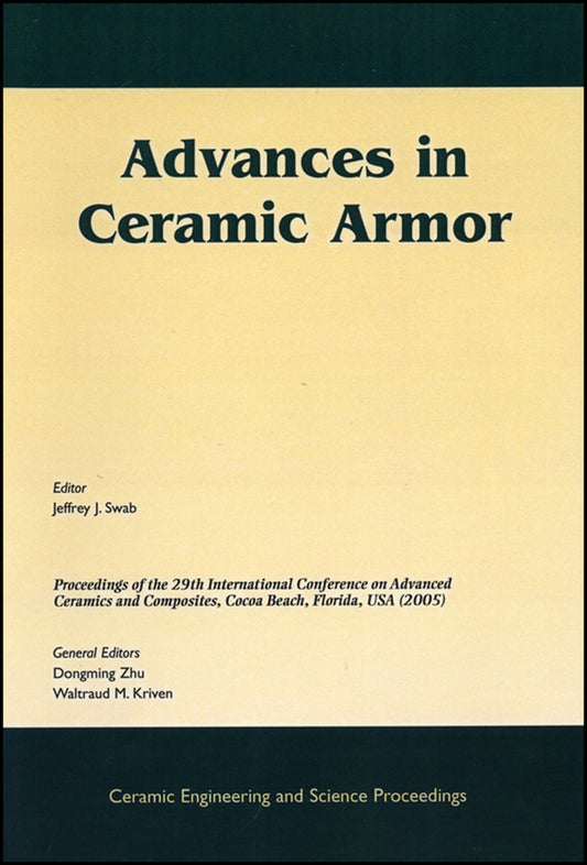 Advances in Ceramic Armor; A Collection of Papers Presented at the 29th International Conference on Advanced Ceramics and Composites, Jan 23-28, 2005, Cocoa Beach, FL, Volume 26, Issue 7 (Paperback / softback) 9781574982374