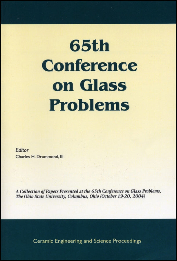 65th Conference on Glass Problems; A Collection of Papers Presented at the 65th Conference on Glass Problems, The Ohio State Univetsity, Columbus, Ohio (October 19-20, 2004), Volume 26, Issue 1 (Paperback / softback) 9781574982381