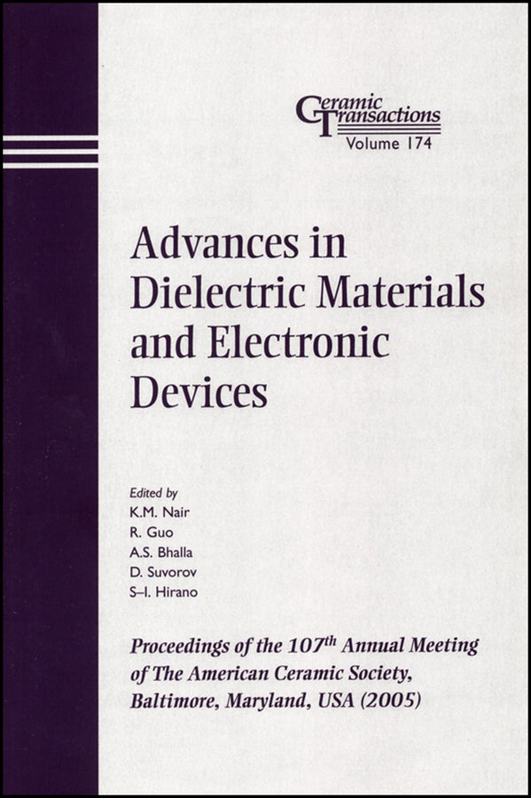 Advances in Dielectric Materials and Electronic Devices; Proceedings of the 107th Annual Meeting of The American Ceramic Society, Baltimore, Maryland, USA 2005 (Paperback / softback) 9781574982442