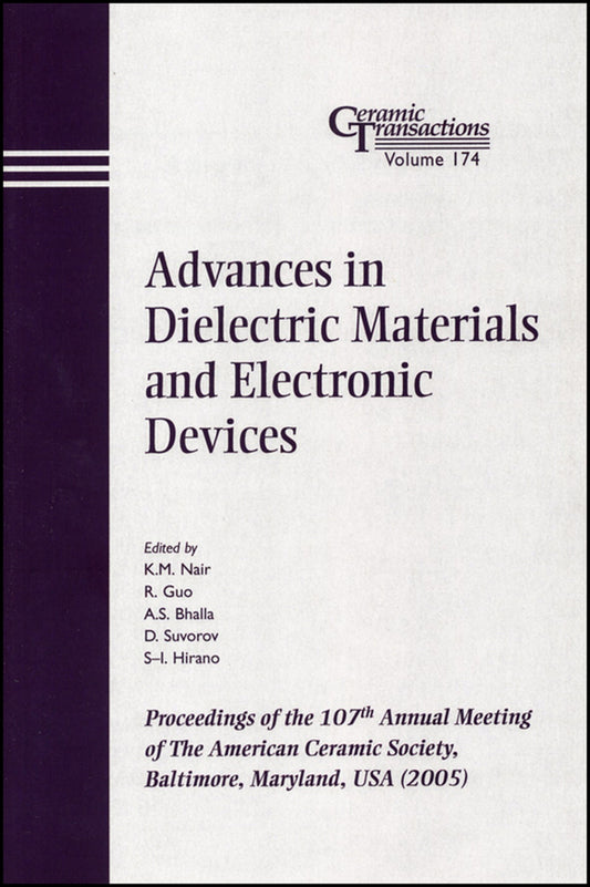 Advances in Dielectric Materials and Electronic Devices; Proceedings of the 107th Annual Meeting of The American Ceramic Society, Baltimore, Maryland, USA 2005 (Paperback / softback) 9781574982442