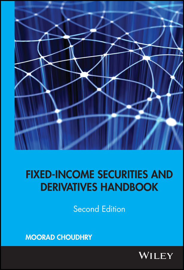 Fixed-Income Securities and Derivatives Handbook; Analysis and Valuation (Hardback) 9781576603345