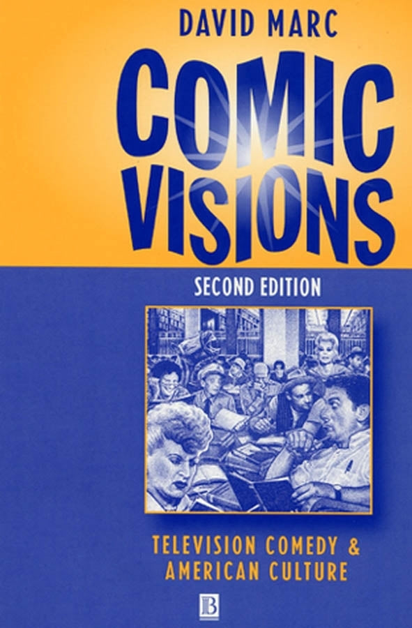 Comic Visions; Television Comedy and American Culture (Paperback / softback) 9781577180036