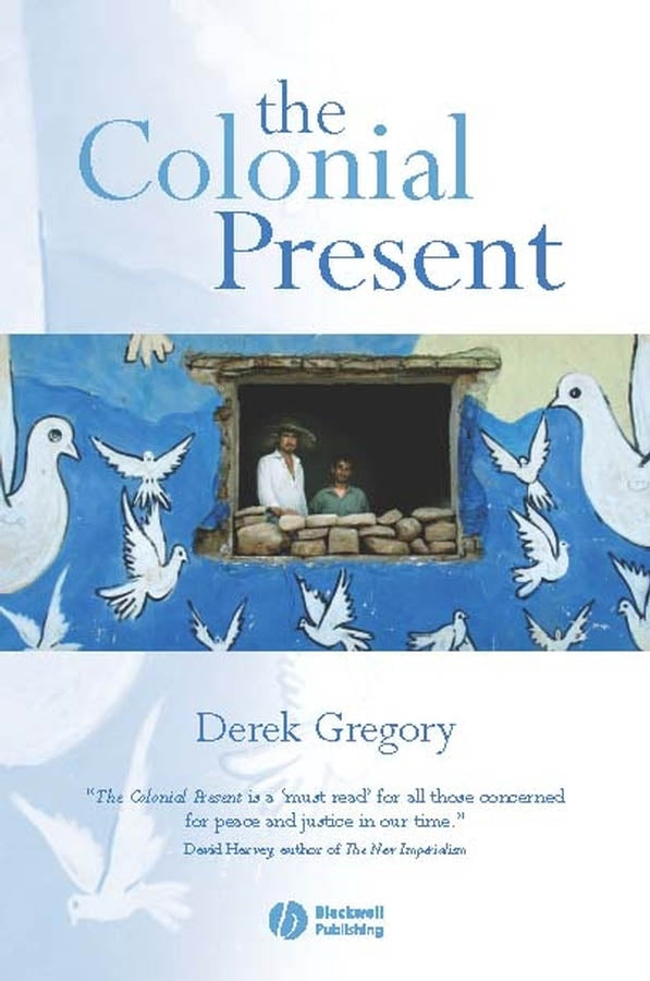 The Colonial Present; Afghanistan. Palestine. Iraq (Paperback / softback) 9781577180906