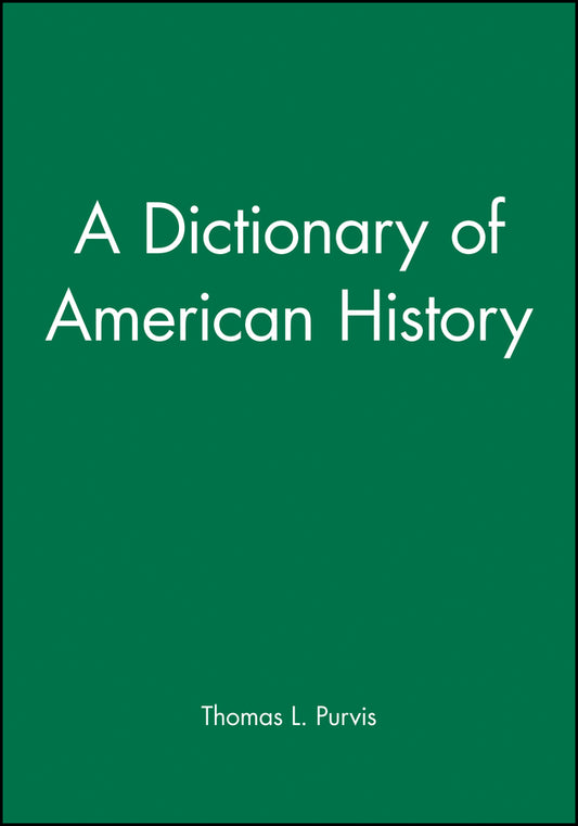A Dictionary of American History (Paperback / softback) 9781577180999