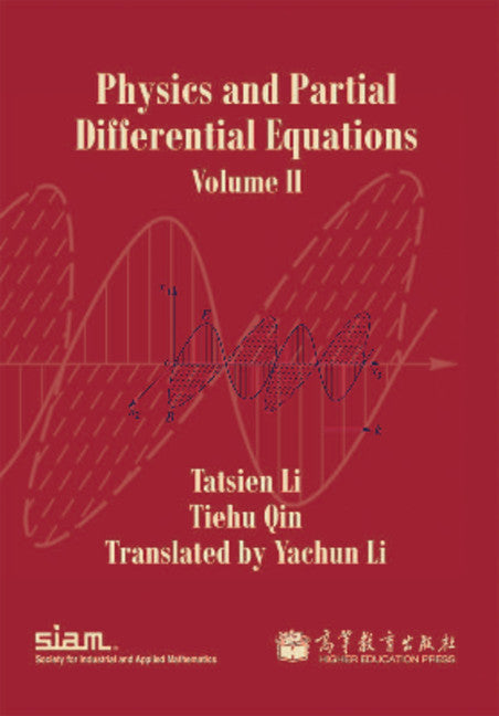 Physics and Partial Differential Equations, Volume II (Paperback / softback) 9781611973310