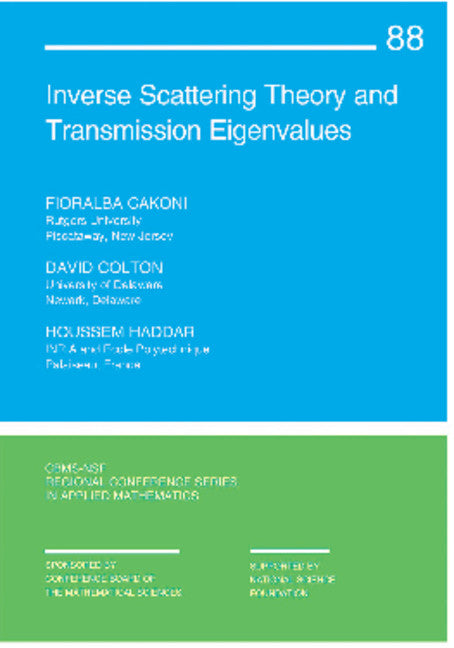 Inverse Scattering Theory and Transmission Eigenvalues (Paperback / softback) 9781611974454