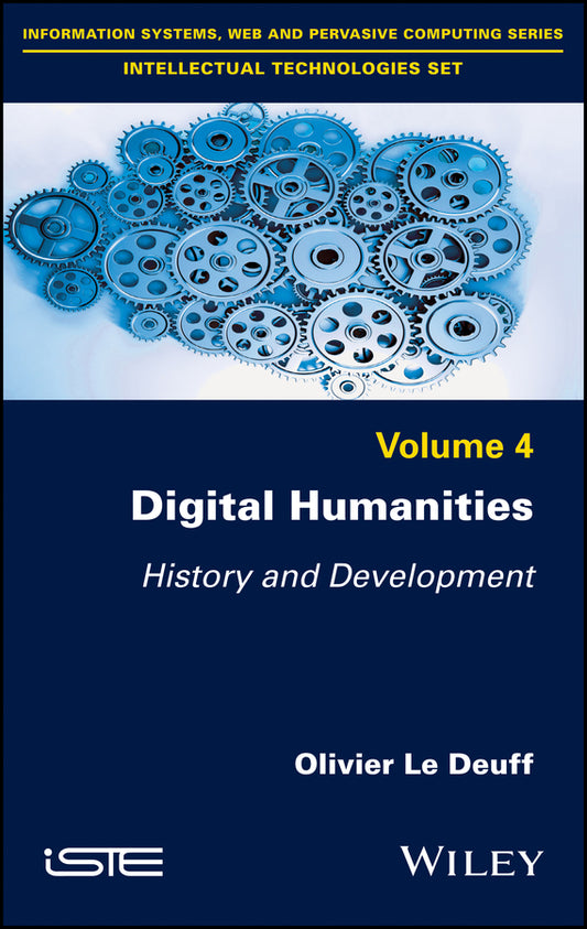 Digital Humanities; History and Development (Hardback) 9781786300164