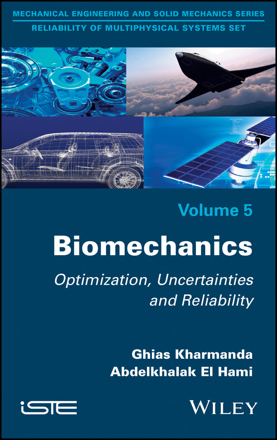 Biomechanics; Optimization, Uncertainties and Reliability (Hardback) 9781786300256