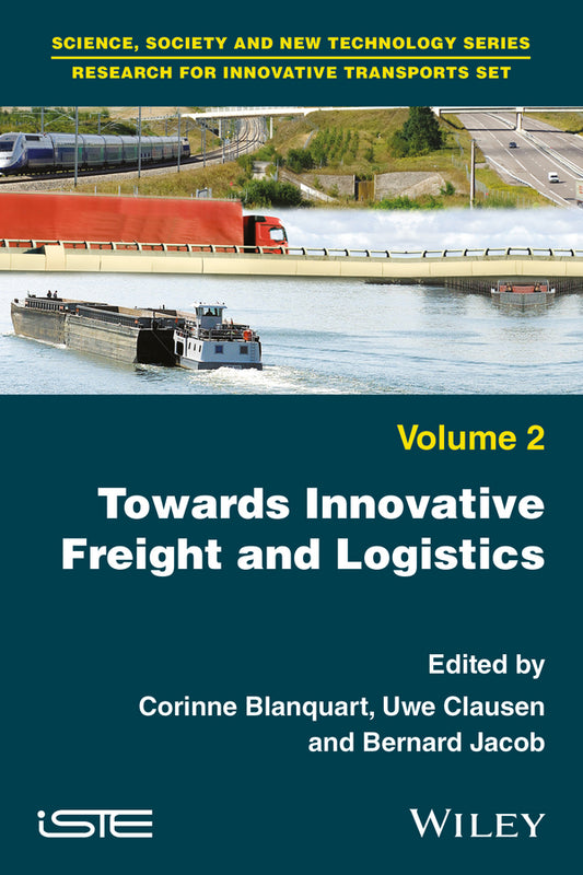 Towards Innovative Freight and Logistics (Hardback) 9781786300270
