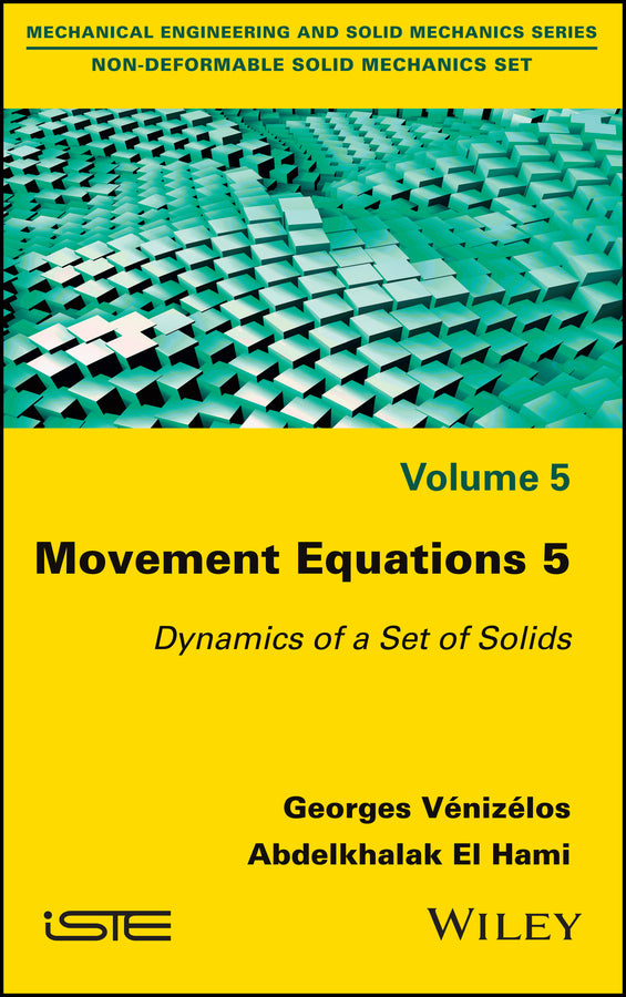 Movement Equations 5; Dynamics of a Set of Solids (Hardback) 9781786300362