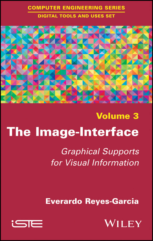 The Image-Interface; Graphical Supports for Visual Information (Hardback) 9781786300621
