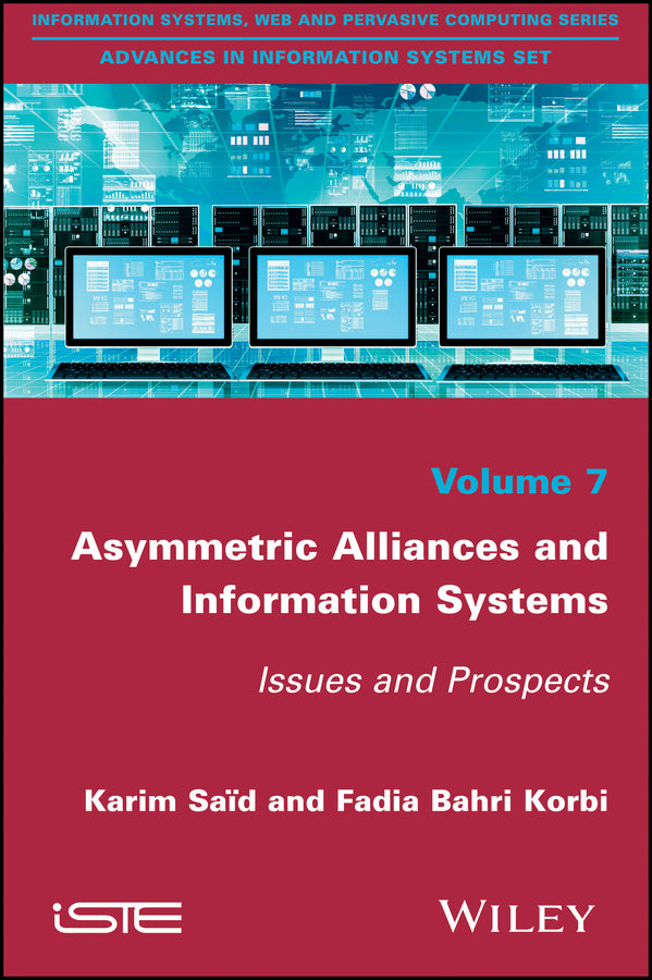 Asymmetric Alliances and Information Systems; Issues and Prospects (Hardback) 9781786300973