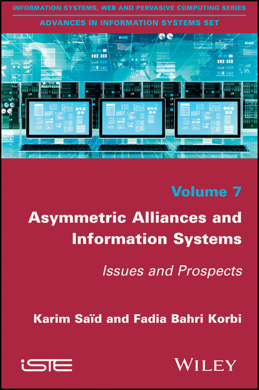 Asymmetric Alliances and Information Systems; Issues and Prospects (Hardback) 9781786300973