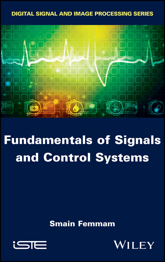 Fundamentals of Signals and Control Systems (Hardback) 9781786300980