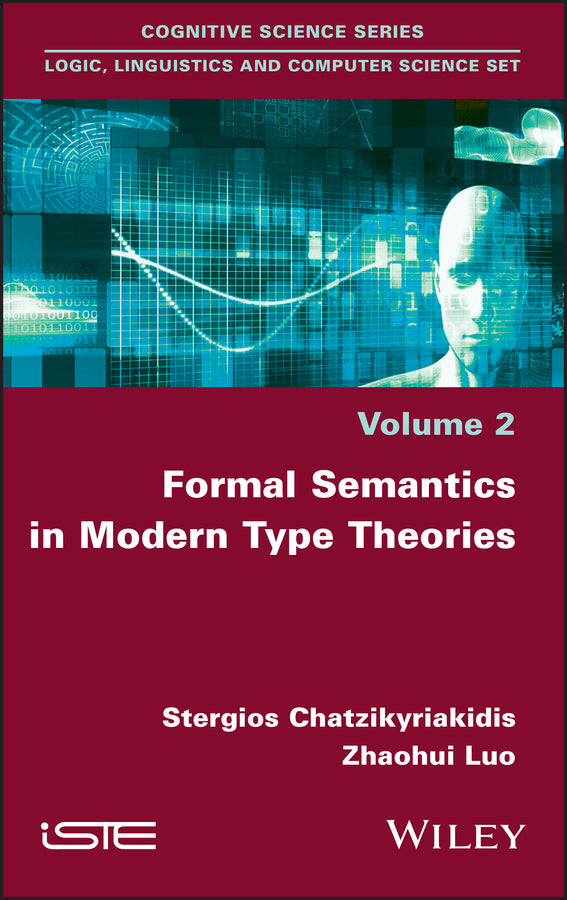 Formal Semantics in Modern Type Theories (Hardback) 9781786301284