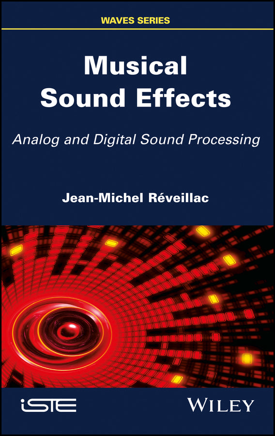 Musical Sound Effects; Analog and Digital Sound Processing (Hardback) 9781786301314