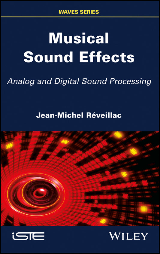 Musical Sound Effects; Analog and Digital Sound Processing (Hardback) 9781786301314