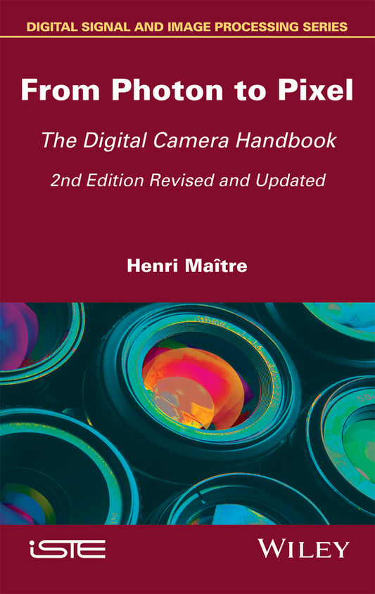 From Photon to Pixel; The Digital Camera Handbook (Hardback) 9781786301376