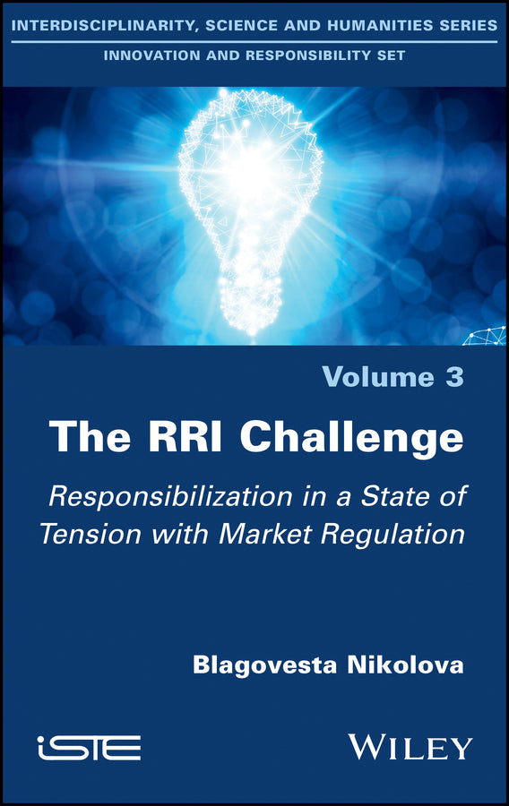 The RRI Challenge; Responsibilization in a State of Tension with Market Regulation (Hardback) 9781786301420