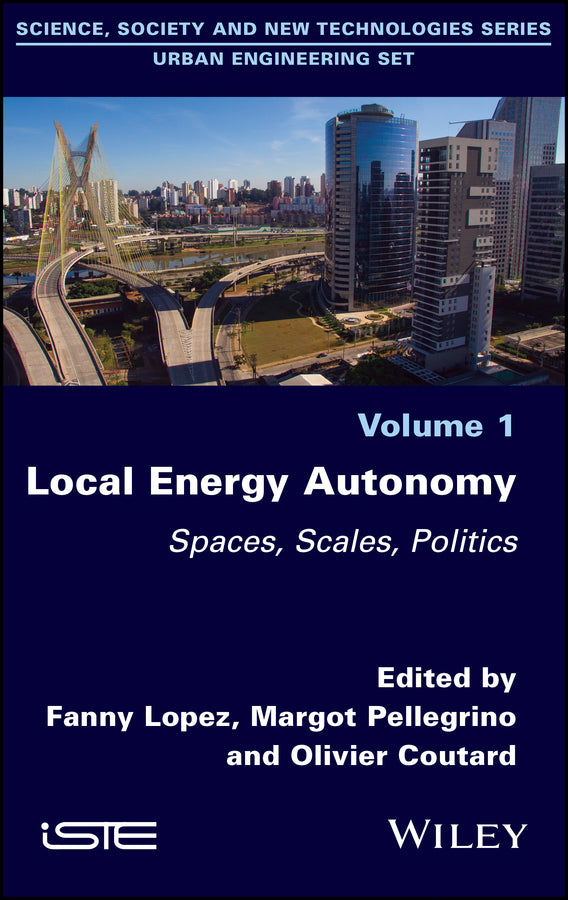 Local Energy Autonomy; Spaces, Scales, Politics (Hardback) 9781786301444