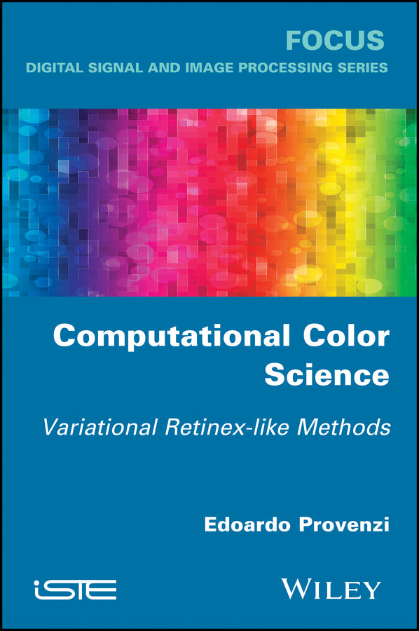 Computational Color Science; Variational Retinex-like Methods (Hardback) 9781786301598