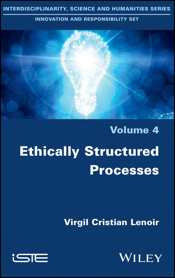 Ethically Structured Processes (Hardback) 9781786301741