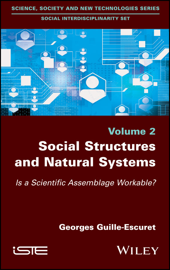 Social Structures and Natural Systems; Is a Scientific Assemblage Workable? (Hardback) 9781786302007