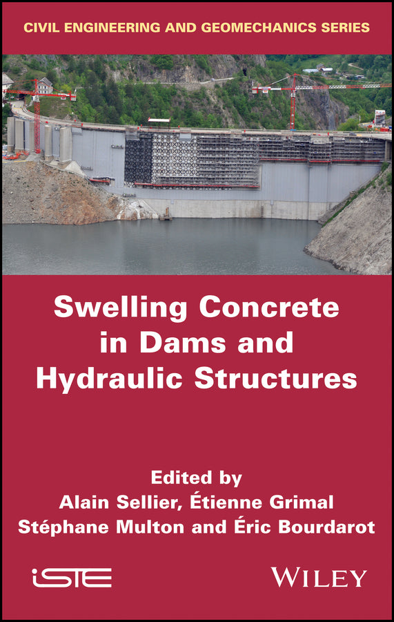 Swelling Concrete in Dams and Hydraulic Structures; DSC 2017 (Hardback) 9781786302137