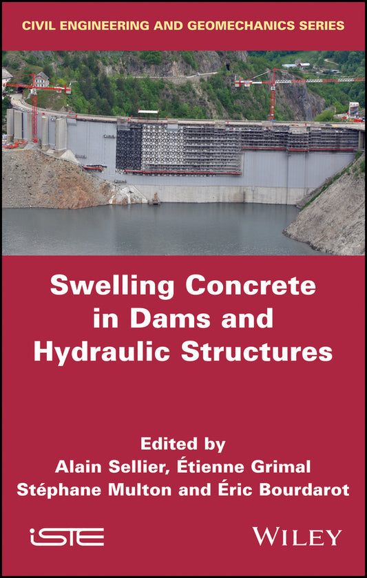 Swelling Concrete in Dams and Hydraulic Structures; DSC 2017 (Hardback) 9781786302137