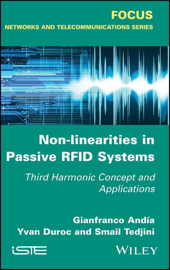 Non-Linearities in Passive RFID Systems; Third Harmonic Concept and Applications (Hardback) 9781786302267