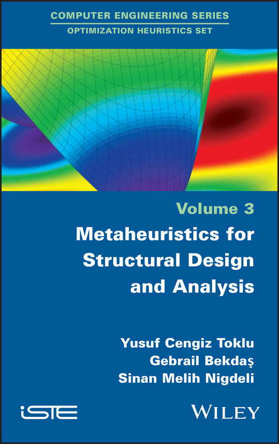 Metaheuristics for Structural Design and Analysis (Hardback) 9781786302342