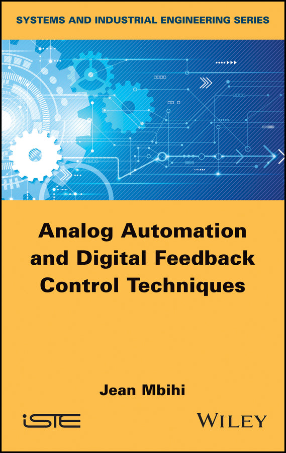 Analog Automation and Digital Feedback Control Techniques (Hardback) 9781786302489
