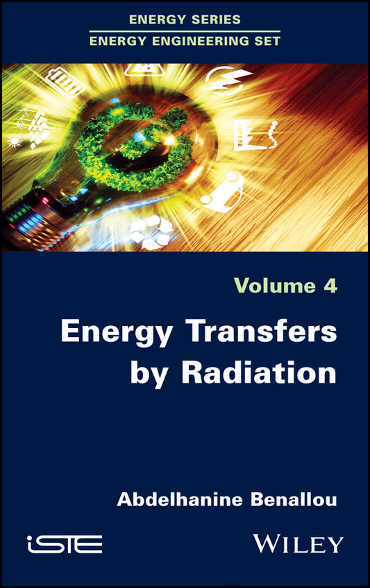 Energy Transfers by Radiation (Hardback) 9781786302779