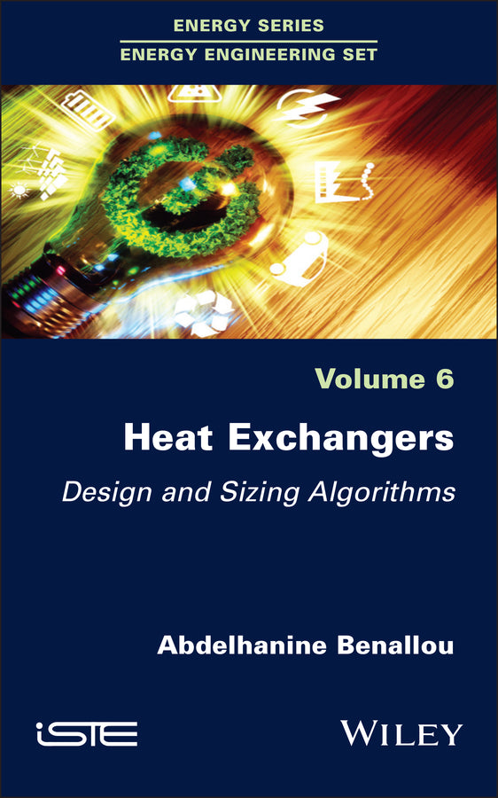 Heat Exchangers; Design and Sizing Algorithms (Hardback) 9781786302861
