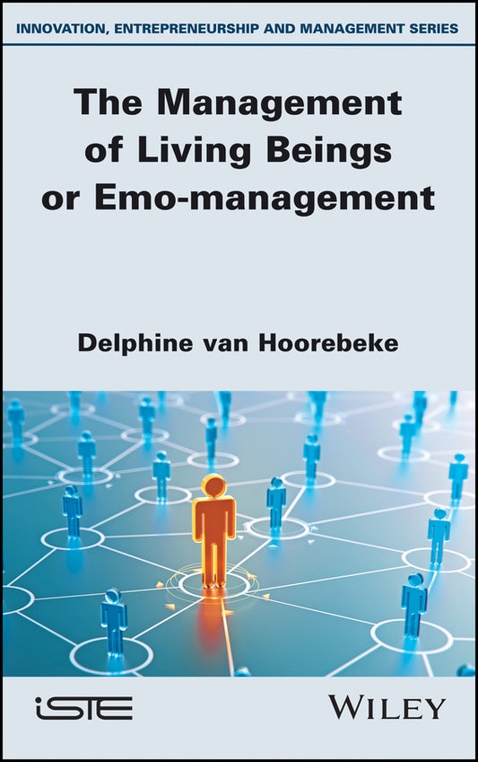 The Management of Living Beings or Emo-management (Hardback) 9781786302922