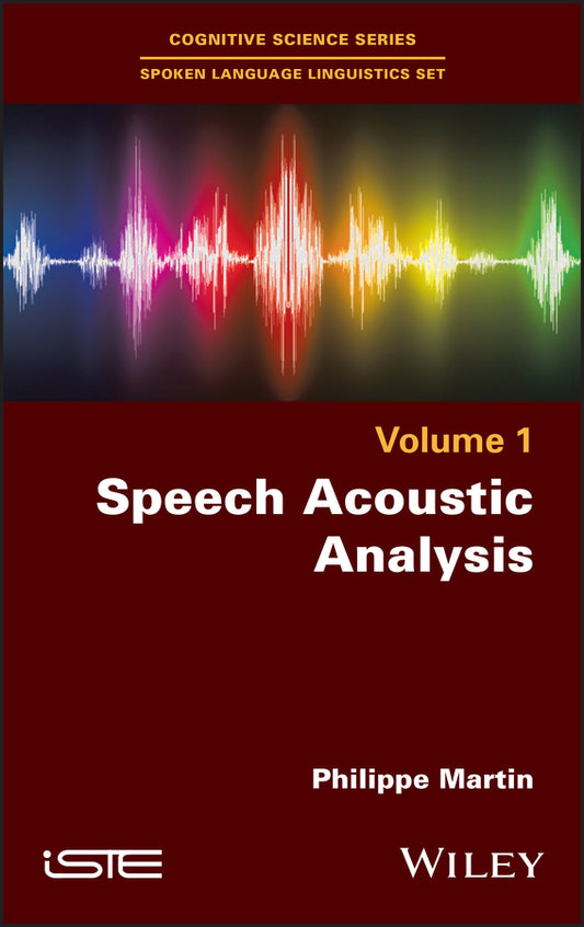 Speech Acoustic Analysis (Hardback) 9781786303196