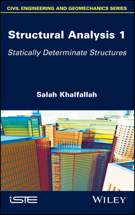 Structural Analysis 1; Statically Determinate Structures (Hardback) 9781786303387