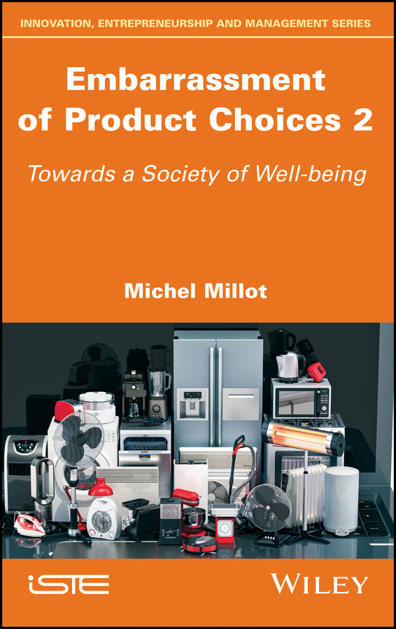 Embarrassment of Product Choices 2; Towards a Society of Well-being (Hardback) 9781786303448