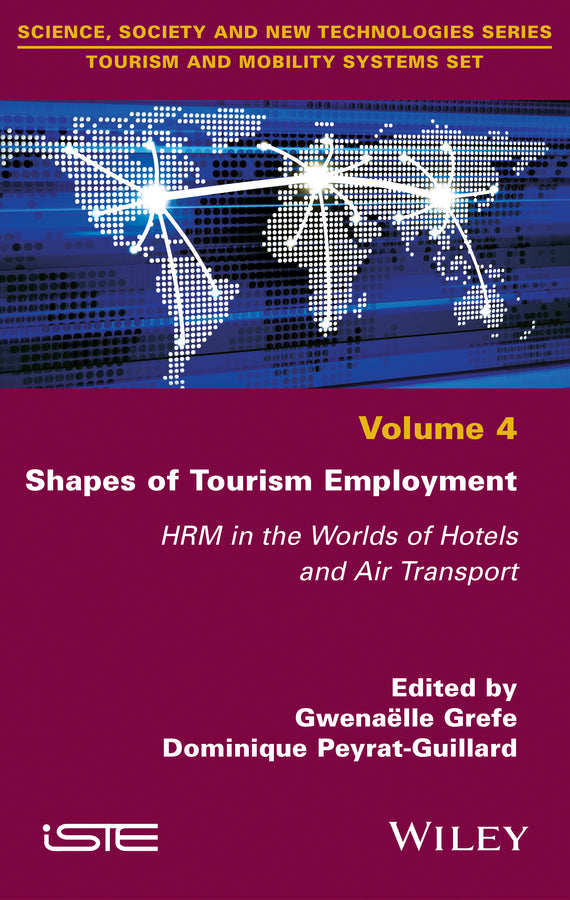 Shapes of Tourism Employment; HRM in the Worlds of Hotels and Air Transport (Hardback) 9781786303547