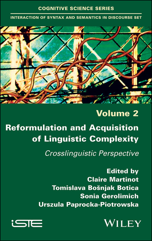 Reformulation and Acquisition of Linguistic Complexity; Crosslinguistic Perspective (Hardback) 9781786303677