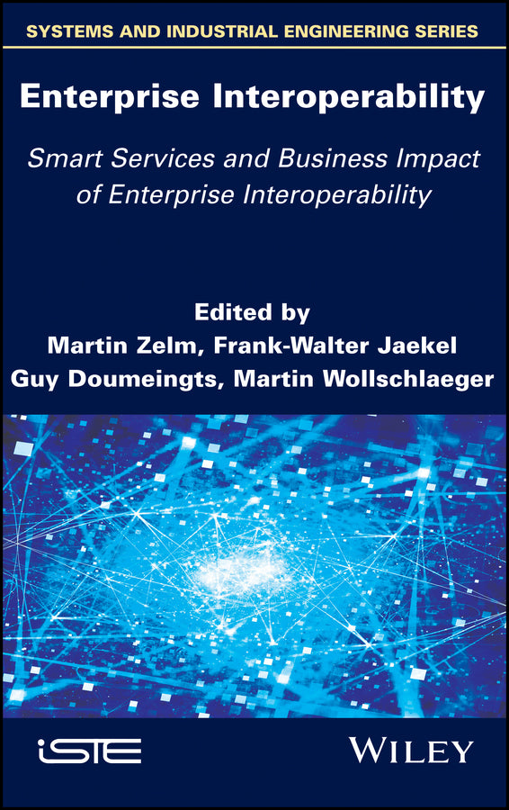 Enterprise Interoperability: Smart Services and Business Impact of Enterprise Interoperability (Hardback) 9781786303738