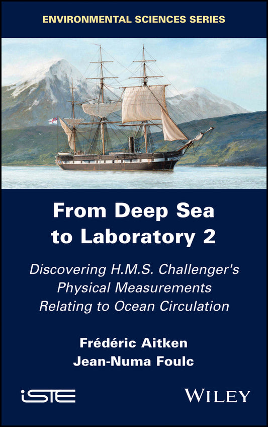 From Deep Sea to Laboratory 2; Discovering H.M.S. Challenger's Physical Measurements Relating to Ocean Circulation (Hardback) 9781786303752